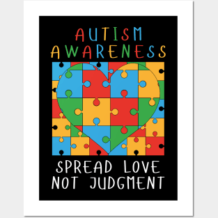 AUTISM AWARENESS SPREAD LOVE NOT JUDGMENT Posters and Art
